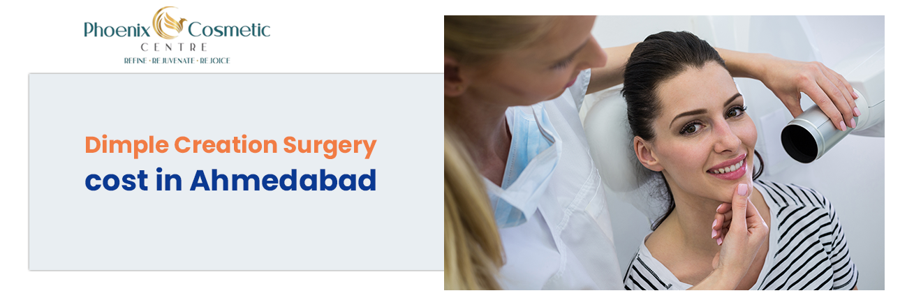 Dimple Creation Surgery Cost in Ahmedabad